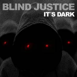 Blind Justice (NL) : It's Dark